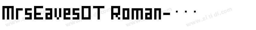MrsEavesOT Roman字体转换